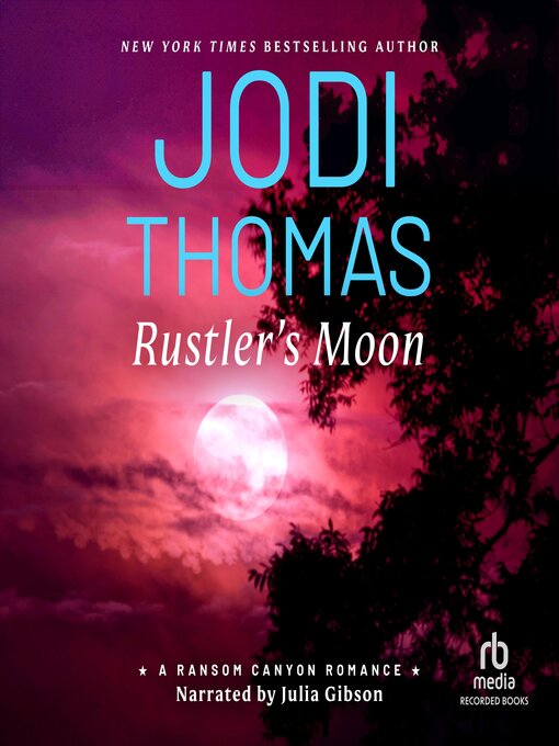 Title details for Rustler's Moon by Jodi Thomas - Available